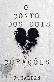 Livro O Conto Dos Dois Corações
