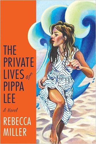 The Private Lives Of Pippa Lee A Novel Miller Rebecca Amazon Com Books