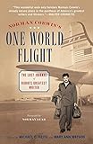Norman Corwin's One World Flight: The Lost Journal of Radio's Greatest Writer by Michael C. Keith, Mary Ann Watson