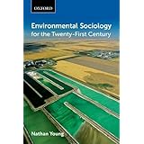 Environmental Sociology for the Twenty-First Century