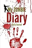My ZOMBIE Diary: Journal and Diary by Clockwork Content