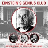 Einstein's Genius Club: The True Story of a Group