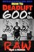 How To Deadlift 600 lbs. RAW: 12 Week Deadlift Program and Technique Guide (How To Lift More Weight by Ryan J. Mathias