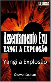 Livro Assentamento para Exu: Yangi a Explosão