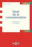 Droit de la consommation - 9e ed. (Précis) (French Edition) by 