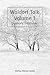 Waldorf Talk: Waldorf and Steiner Education Inspired Ideas for Homeschooling for January and February (Seasonal Rhythm Series Book One) (Waldorf Homeschool Series 1)