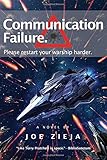 Communication Failure (2) (Epic Failure Trilogy) by Joe Zieja