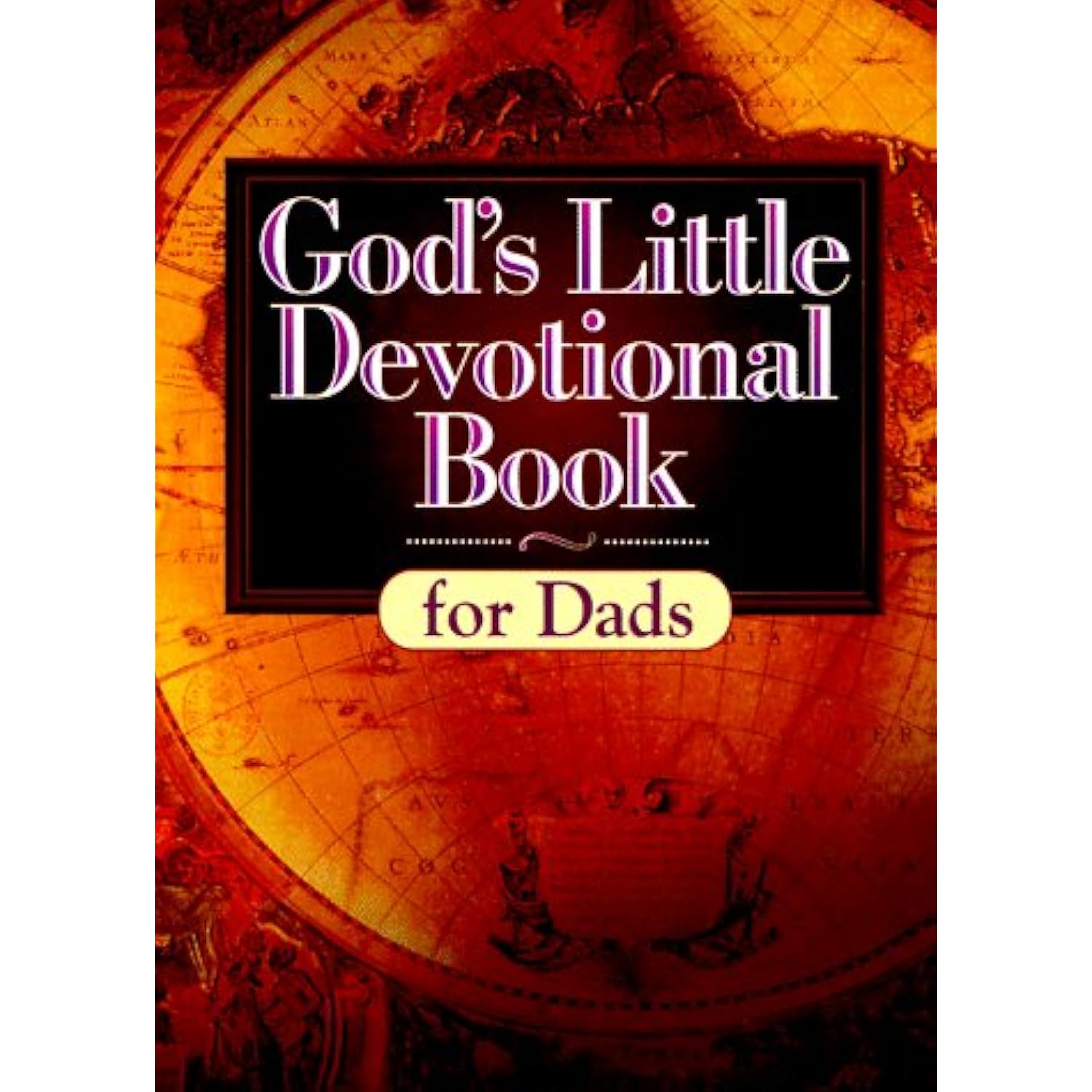 God's Little Devotional Book for Dads (God's Little Devotional Books
