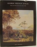 Front cover for the book George French Angas, artist, traveller and naturalist 1822-1886 by John Tregenza