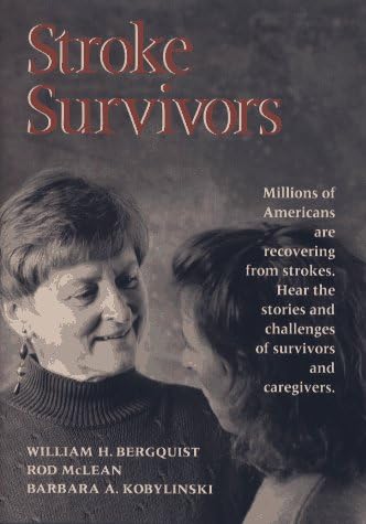 William H. BergquistStroke Survivors (JOSSEY BASS/AHA PRESS SERIES)