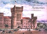 New York's Historic Armories: An Illustrated History by Nancy L. Todd