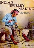 Indian Jewelry Making, Vol. 1 by 