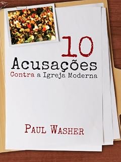Livro 10 Acusações Contra a Igreja Moderna