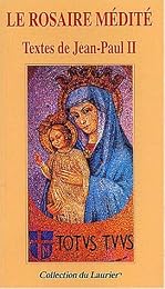 Le  rosaire médité