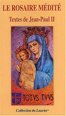 Le  rosaire médité