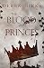 The Blood of Princes (The Craft of Kings Book 2) by Derek Birks