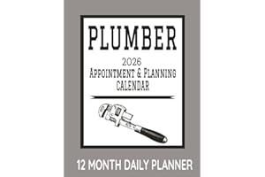 Plumber Appointment & Planning Calendar: 8.5" x 11" Plumbing Professional Home Repairs 12 Month Daily Planner Agenda Organizer to Record Business ... Management Productivity Journal (382 Pages)
