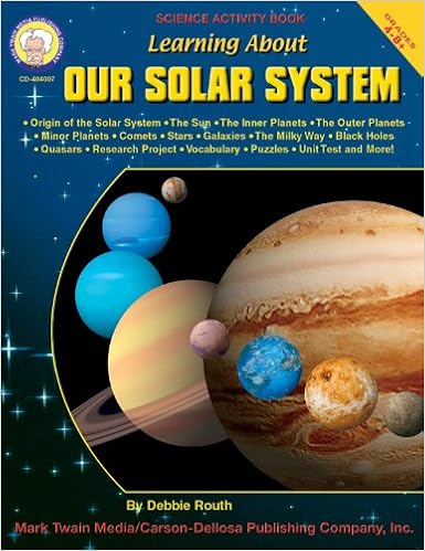 Learning About Our Solar System Grades 4 8 Debbie Routh