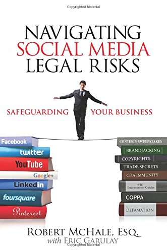 Download Navigating Social Media Legal Risks: Safeguarding Your Business (Que Biz-Tech)