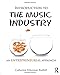 Introduction to the Music Industry: An Entrepreneurial Approach by Catherine Fitterman Radbill