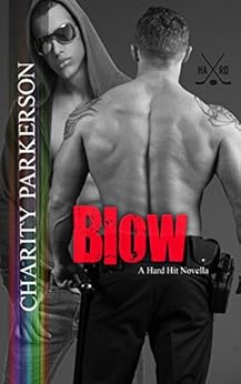 Blow (Hard Hit Book 2) by [Parkerson, Charity]