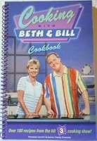 Cooking with Beth and Bill Cookbook 1893048012 Book Cover