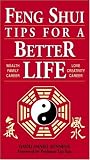 Feng Shui Tips for a Better Life by David Daniel Kennedy