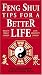 Feng Shui Tips for a Better Life by David Daniel Kennedy
