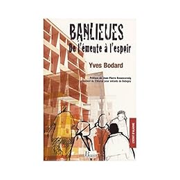 Banlieues, de l'émeute à l'espoir