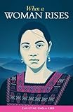 When a Woman Rises by Christine Eber