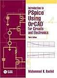 Introduction to PSpice Using OrCAD for Circuits and Electronics (3rd Edition) by 
