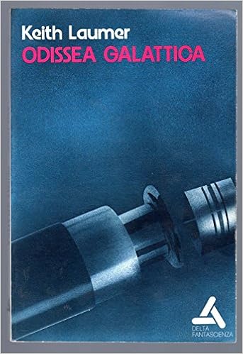 Keith Laumer - Odissea Galattica (1973)