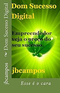 Livro Dom Sucesso Digital: Esse é o cara