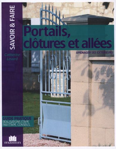 Portails, clôtures et allées