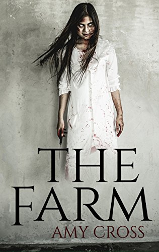 The Farm by [Cross, Amy]