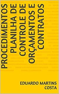 Livro Procedimentos Planilha de Controle de Orçamentos e Contratos (Onze Anos de Obras)
