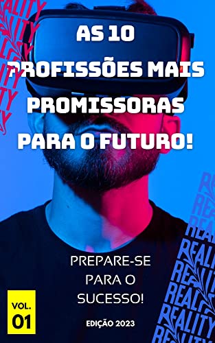 As 10 Profissões Mais Promissoras para o Futuro: Prepare-se para o ...