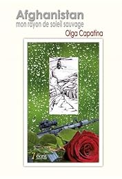 Afghanistan, mon rayon de soleil sauvage