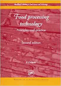 Food Processing Technology: Principles and Practice, Second Edition