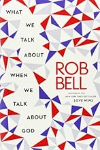 What We Talk About When We Talk About God