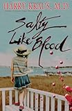 Salty Like Blood: A Novel