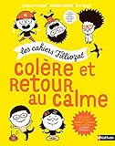 Colère et retour au calme by