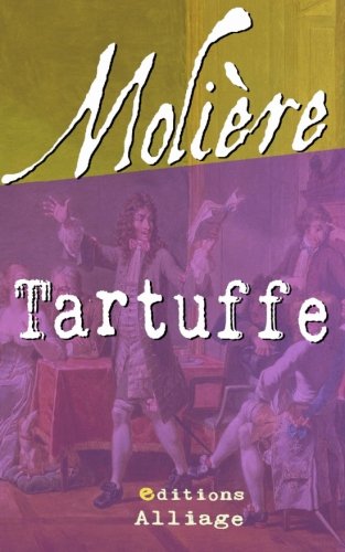 Tartuffe: ou l'Imposteur (illustré) (French Edition)