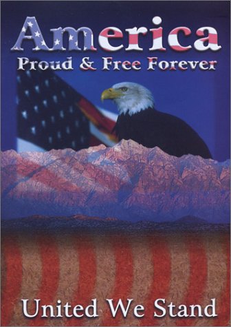 America: Proud & Free Forever America: Proud & Free Forever
