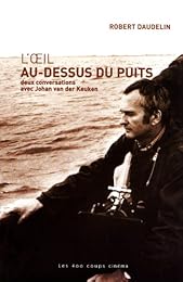 L' oeil au-dessus du puits