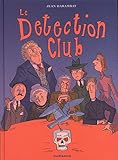 Le Detection Club - Tome 0 - Le Detection Club (French Edition) by