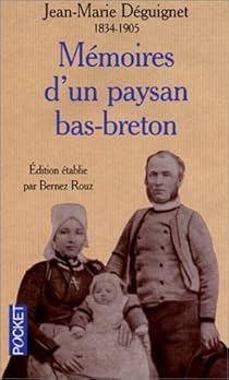 Memoires D Un Paysan Bas Breton Jean Marie Deguignet Babelio