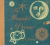 The Illuminated Dreamer: A Journal by 
