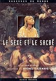 Le sexe et le sacré by 