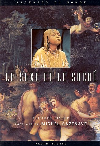 Le sexe et le sacré by (Paperback)